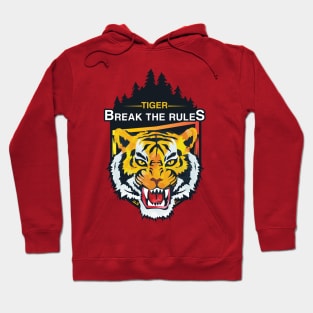 Tiger Break the Rules Hoodie